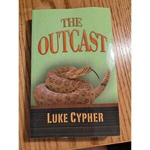 The Outcast by Randy Eickhoff writing as Luke Cypher 2007 Large Print Western